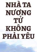 Nhà Ta Nương Tử Không Phải Yêu
